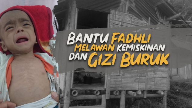 Bantu Fadhli Pulih dari Gizi Buruk