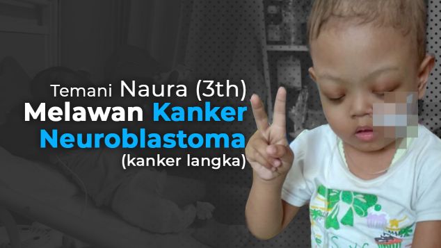 Bantu Naura Melihat Lagi Akibat Sakit Neoblastoma