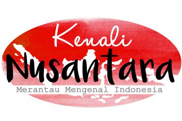 Kenali Nusantara - Merantau Mengenal Indonesia