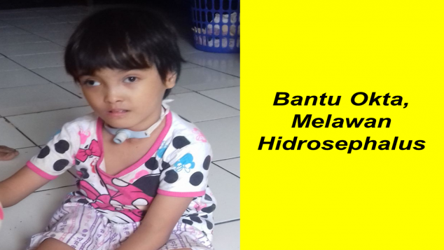 Bantu Yatim Piatu Okta Penyakit Hidrosephalus