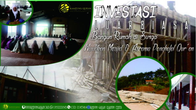 Ikut Bangun Mesjid & Asrama Kampung Qur'an Yuk !!!