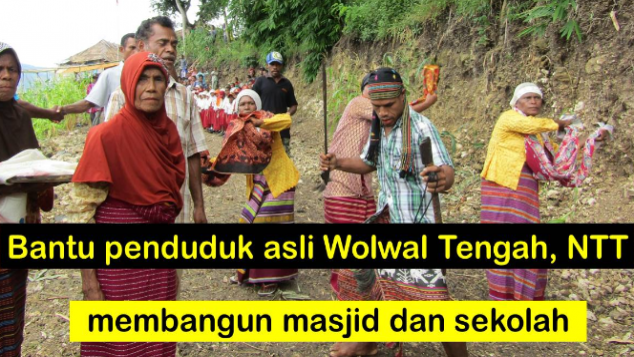 Penduduk Wolwal Tengah Membangun Masjid & Sekolah