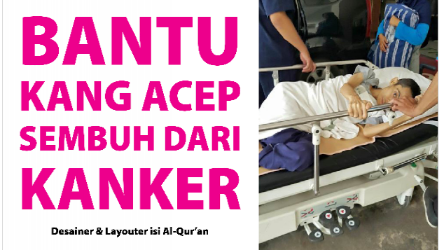 Bantu Layouter Isi Al-Quran Sembuh dari Kanker