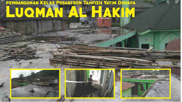 #Pembangunan Asrama Dan Kelas PPTQ Luqman Al Hakim
