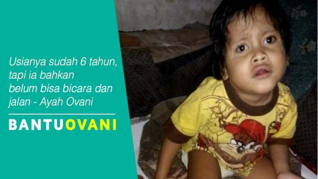 Bantu Ovani Bisa Berjalan dan Berbicara