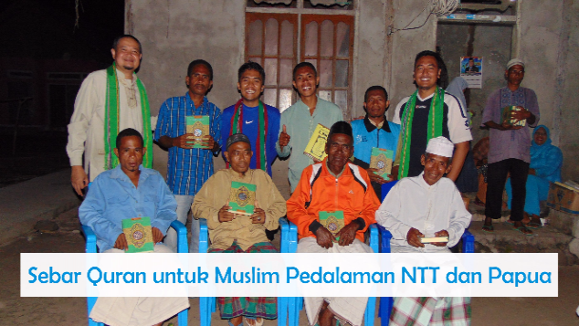 Sebar Quran untuk Muslim Pedalaman NTT dan Papua