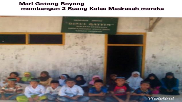 Mari Bantu Kekurangan dua ruang kelas madrasah