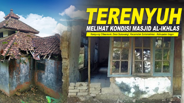 Bangun kembali Masjid yang RUNTUH di Kp. Cibeureum