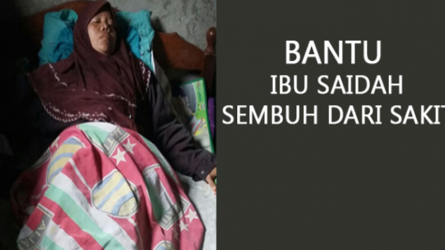 BANTU IBU SAIDAH SEMBUH DARI SAKIT
