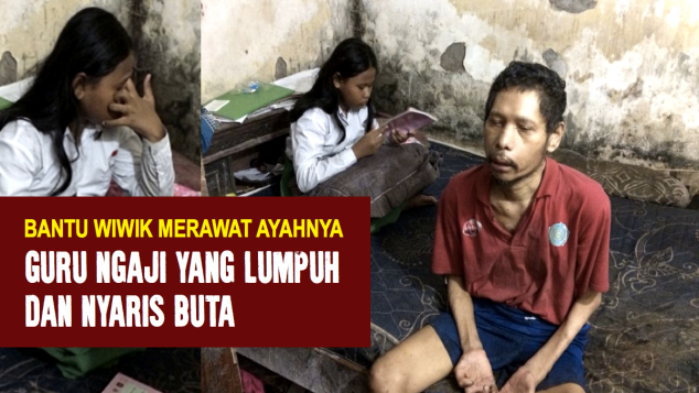 BANTU ADIK WIWIK BERJUANG UNTUK KESEMBUHAN AYAHNYA