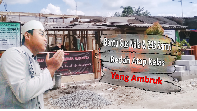 Bedah Atap Untuk Kenyamanan Yatim & Dhuafa Belajar