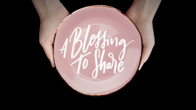A Blessing To Share