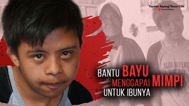 Bantu Bayu Wujudkan Mimpi Untuk Ibu
