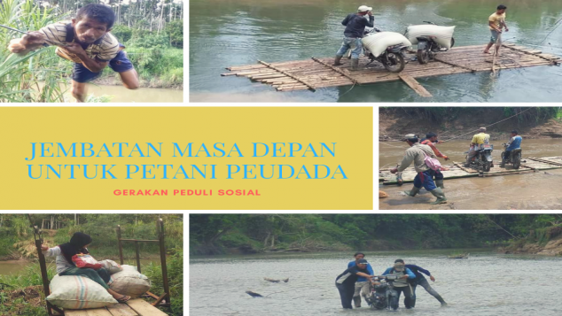 Jembatan Masa Depan Bagi Petani Peudada
