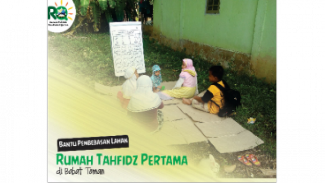 BANTU BEBASKAN LAHAN ASRAMA PENGHAFAL QUR'AN