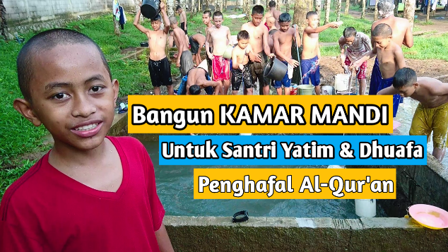 Bantu Bangun Kamar mandi Santri Yatim & Dhuafa