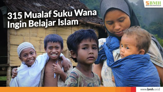 Rumah Pembinaan Untuk 315 Mualaf Suku Wana