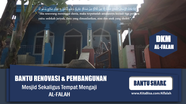 Renovasi Mesjid & Pembuatan Pesantren ( Al-Falah )