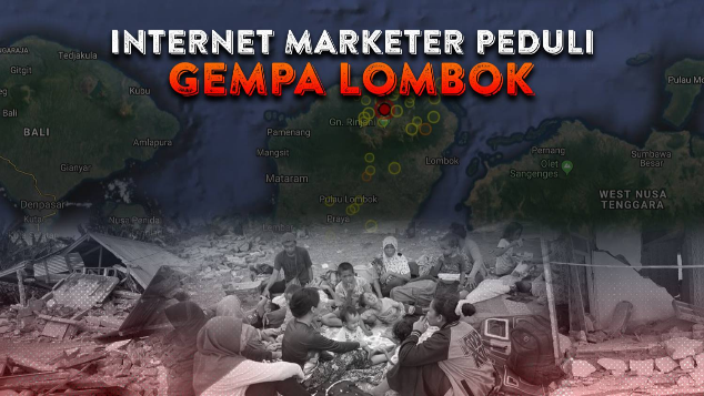 Internet Marketer Peduli Gempa Lombok dan Bali