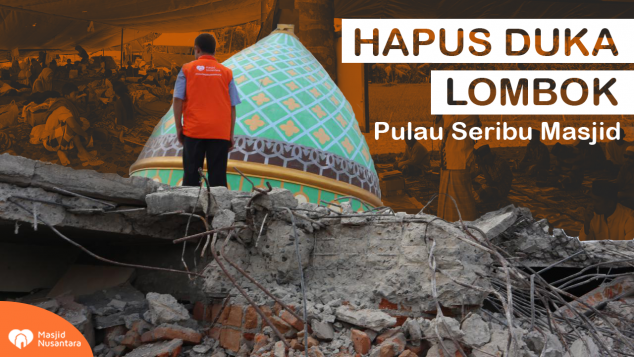 Bangun Kembali Masjid Hancur karena Gempa Lombok