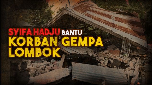 Syifa Hadju Bantu Korban Lombok