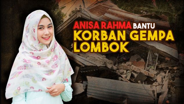 Anisa Rahma Bantu Korban Gempa Lombok