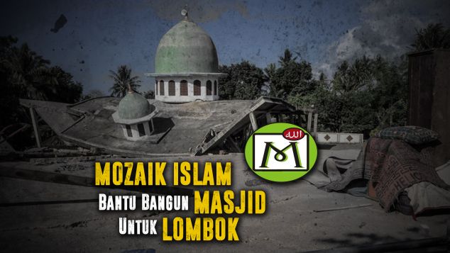 Mozaik Islam Bantu Bangun Masjid Lombok