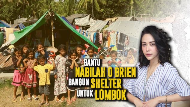 Nabilah Bantu Bangun Shelter Untuk Lombok