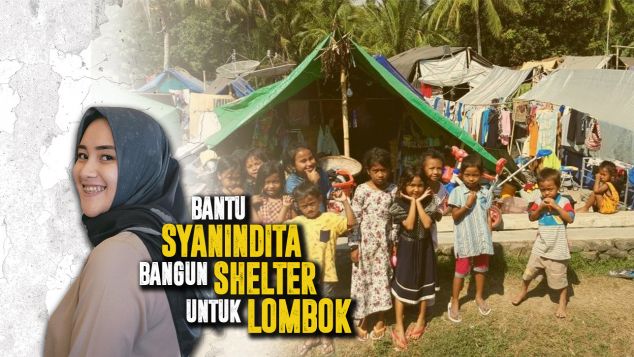 Bantu Syanindita Bangun Shelter Pengungsi Lombok
