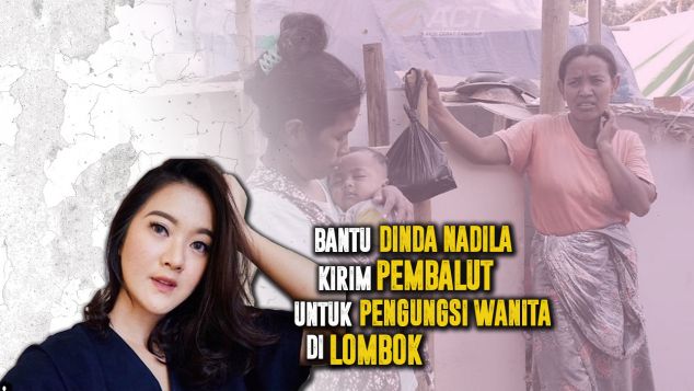 Bantu Dinda Kirim Pembalut Untuk Pengungsi Lombok