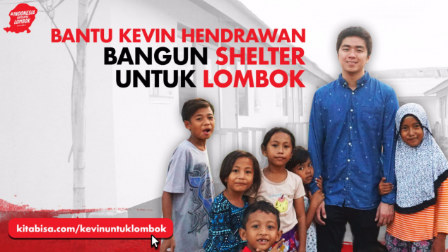 Dukung Kevin Bangun Shelter Untuk Pengungsi Lombok