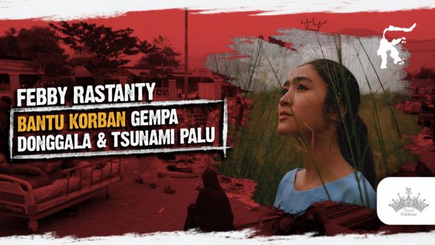 Febby Rastanty Untuk Donggala dan Palu