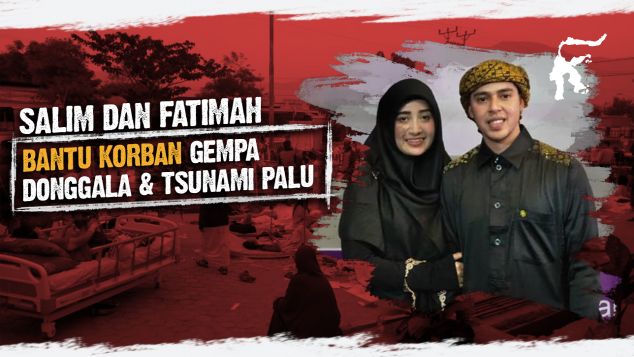 Salim dan Fatimah Untuk Palu dan Donggala