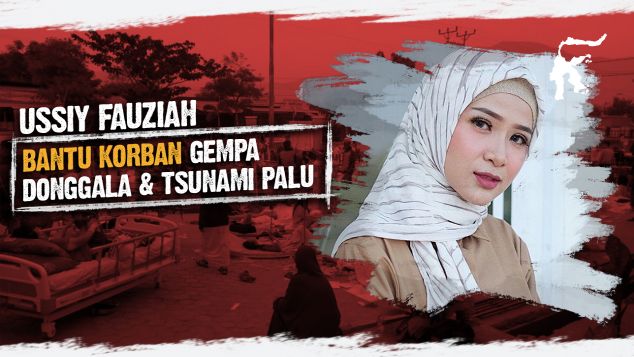 Ussiy Fauziah Bersama Palu-Donggala