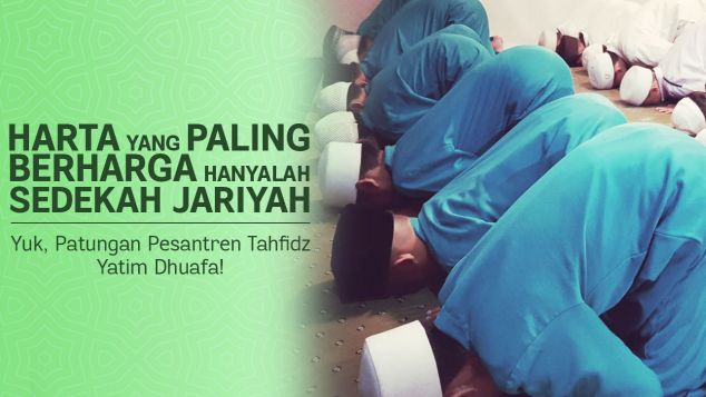 Patungan Pesantren Tahfidz "Para Penjaga Al-Quran"