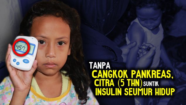 Bantu Citra (6thn) Bertahan dari Diabetes Melitus
