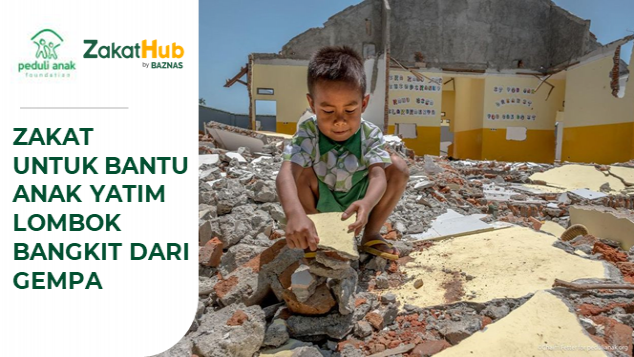 Zakat untuk Bantu Anak Yatim Lombok Bangkit