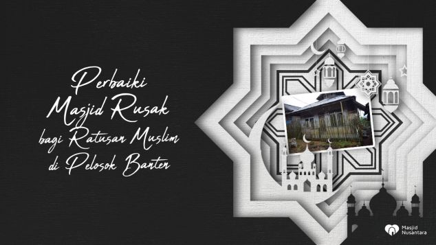 Selamatkan Masjid Cibedug di Pelosok Banten
