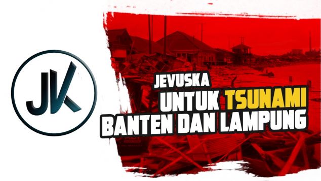 Jevuska Untuk Tsunami Banten dan Lampung